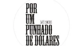 Por um Punhado de Dólares, foto enviada pela comunidade